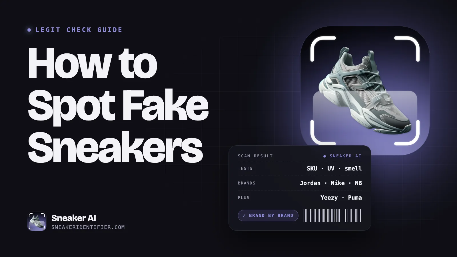 How to Spot Fake Sneakers in 2026: Brand-by-Brand Detection Guide